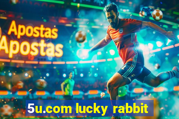 5u.com lucky rabbit